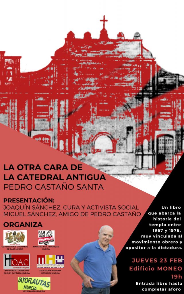 Cartel de la presentación del libro de Pedro Castaño, "La otra cara de la Catedral Antigua", realizado por las distintas plataformas promotoras.
